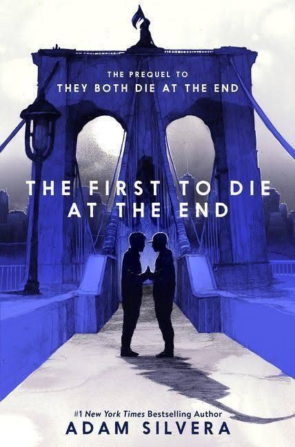 "The first to die at the end" by Adam Silvera: A review